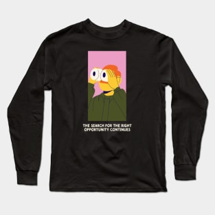 Opportunity hunter Long Sleeve T-Shirt